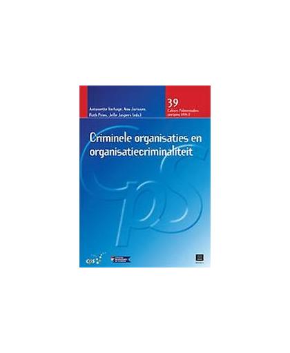 Criminele organisaties en organisatiecriminaliteit (CPS 2016 - 2, nr. 39). onb.uitv.