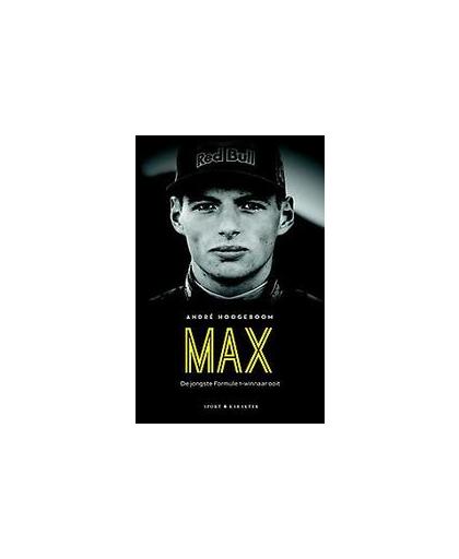 Max. het ongeautoriseerde verhaal over de jongste Formule I-winnaar ooit, Hoogeboom, André, Paperback