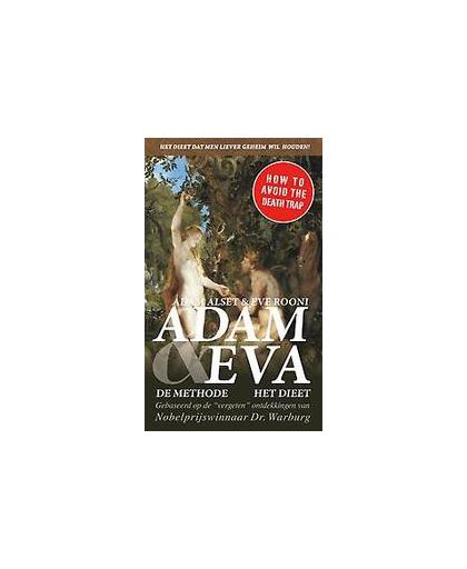 Het Adam en Eva dieet. het dieet dat men liever geheim wil houden!, Eve Rooni, Paperback