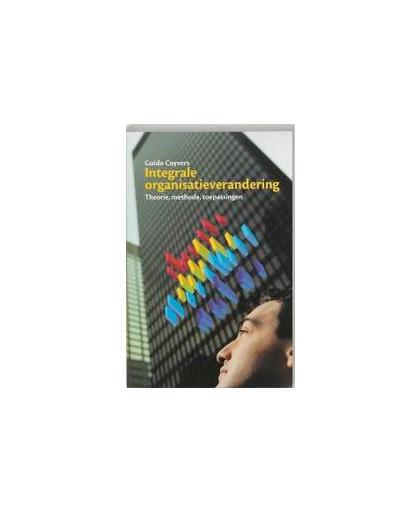 Integrale organisatieverandering. theorie, methode, toepassingen, G. Cuyvers, Paperback