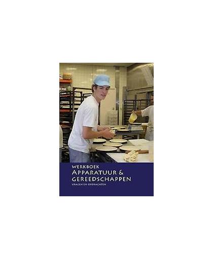 Werkboek apparatuur & gereedschappen. Vragen en opdrachten, Nederlands Bakkerij Centrum, Paperback