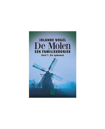 De molen: 1. Vogel, Jolande, Hardcover