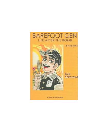 Barefoot Gen 3. Life After the Bomb, Keiji, Nakazawa, Paperback