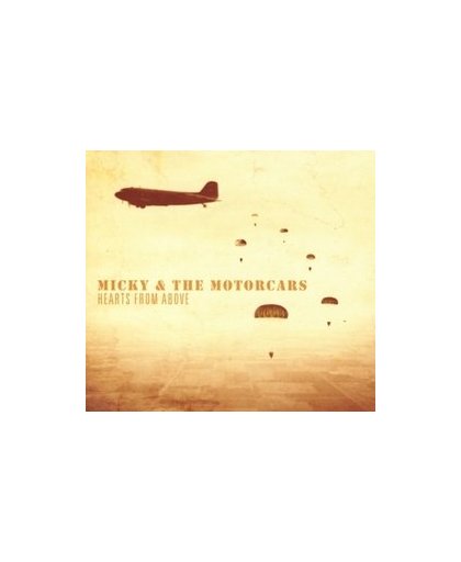 HEARTS FROM ABOVE. MICKY & THE MOTORCARS, CD