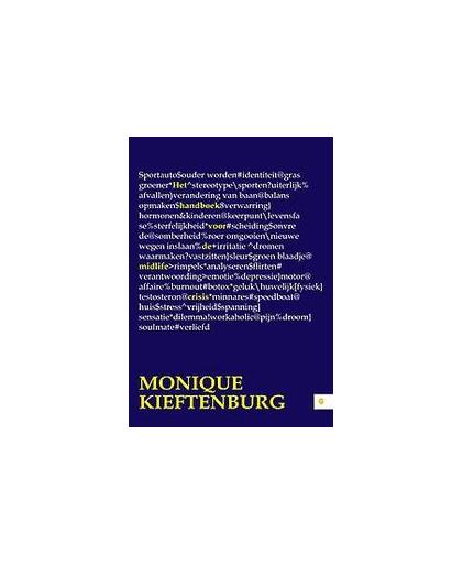 Het handboek voor de midlife crisis. Monique Kieftenburg, Paperback