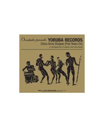 OSUNLADE PRESENTS YORUBA ..RECORDS, 5 YEARS ON -RETROSPECTIVE ON PROD. OSUNLADE-. Audio CD, V/A, CD