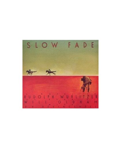 SLOW FADE AUDIOBOOK READ BY WILL OLDHAM (BONNIE PRINCE BILLY). Audio CD, Rudolph Wurlitzer, CD