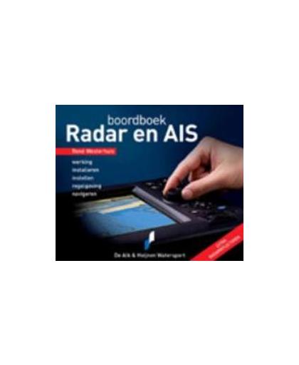 Boordboek radar en AIS. werking, installeren, instellen, regelgeving, navigeren, Westerhuis, René, Hardcover