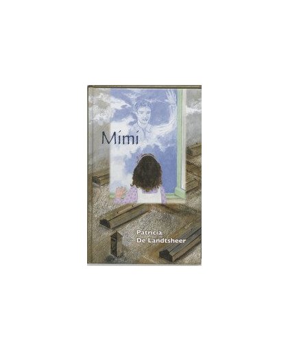 Mimi. P. de Landtsheer, Hardcover