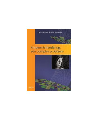 Kindermishandeling . een complex probleem, Van der Ploeg, Jan Dirk, Paperback