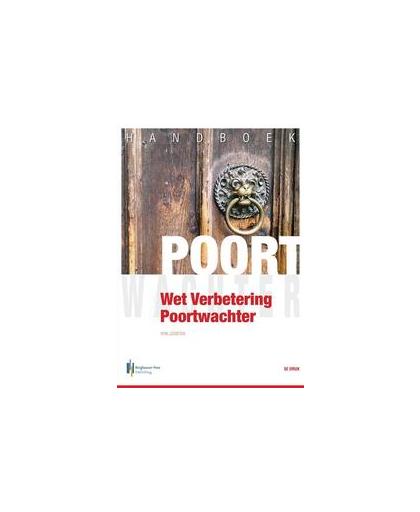 Handboek Wet Verbetering Poortwachter. Rob Joosten, Paperback