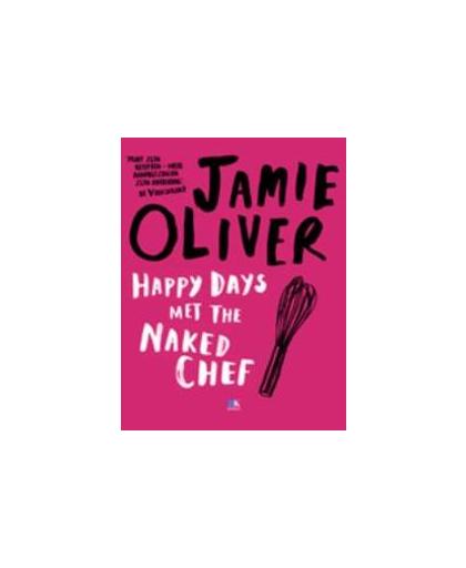 Happy Days met the Naked Chef. Oliver, Jamie, Paperback