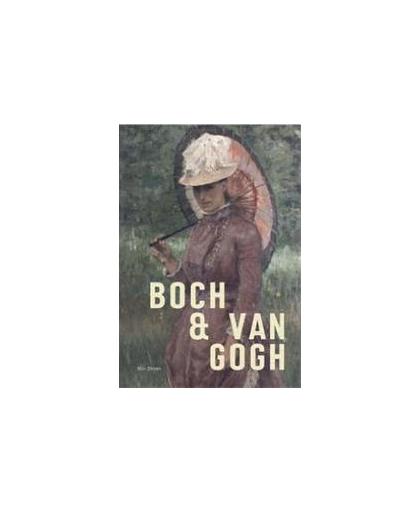 Boch & Van Gogh. Anna & Eugene Boch in relatie tot Vincent van Gogh, Ron Dirven, Paperback