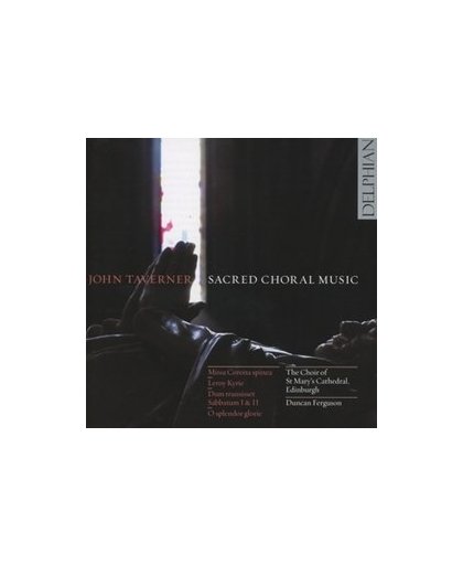 SACRED CHORAL MUSIC CHOIR OF ST.MARY'S CATHEDRAL. J. TAVERNER, CD