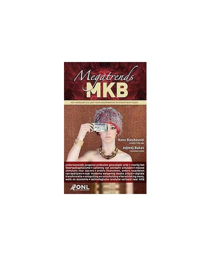 Megatrends MKB. het handboek soldaat voor ondernemers in disruptieve tijden, Hans Biesheuvel, Hardcover