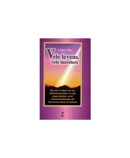Vele levens, vele meesters. Weiss, Brian L., Paperback