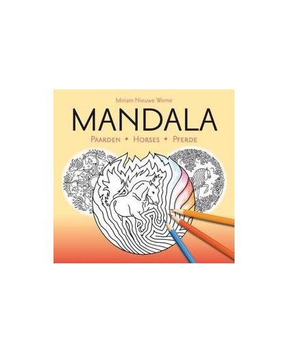 Mandala. paarden - horses - pferde, Nieuwe Weme, Miriam, Paperback