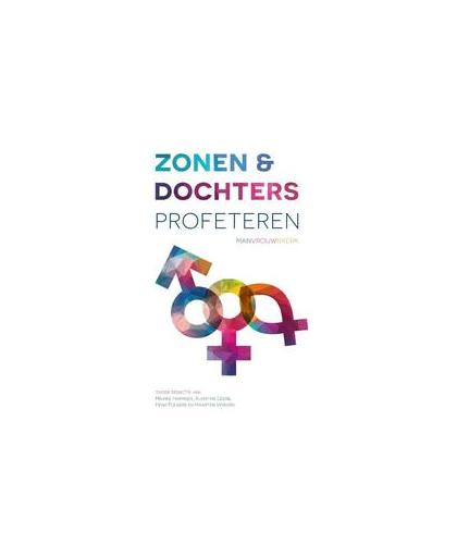 Zonen en dochters profeteren. man, vrouw & kerk, Verkerk, Maarten, Paperback
