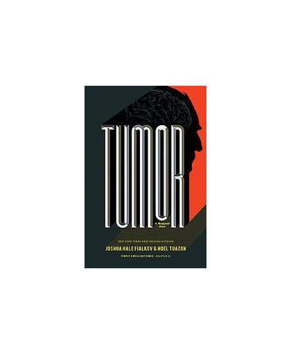 Tumor. Joshua, Hale Fialkov, Hardcover