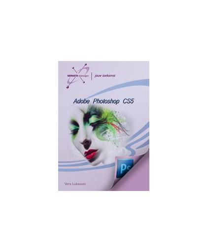 Adobe Photoshop CS5. Vera Lukassen, Paperback