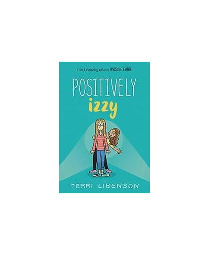 Positively Izzy. Terri, Libenson, Paperback