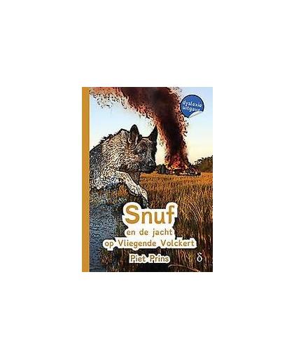 Snuf en de jacht op Vliegende Volckert. dyslexie uitgave, Prins, Piet, Hardcover
