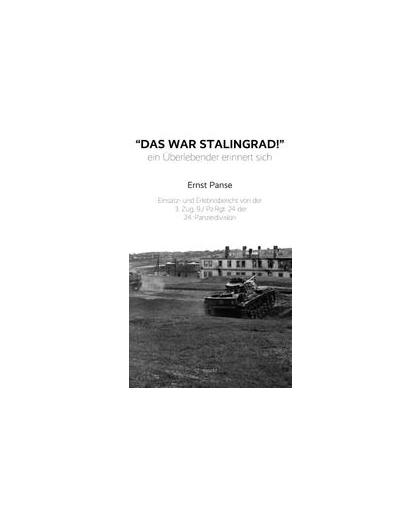 das war Stalingrad!. ein Uberlebender erinnert sich, Panse, Ernst, Paperback