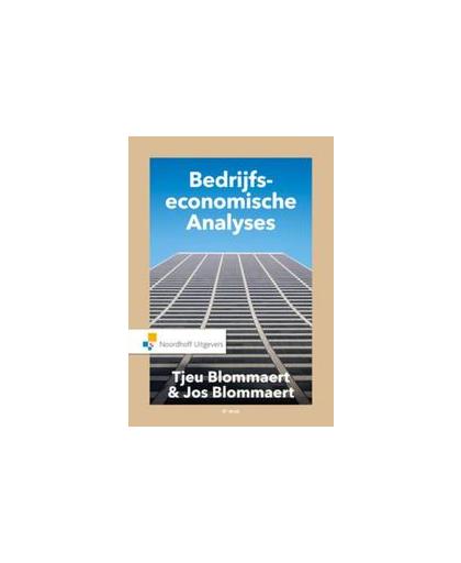 Bedrijfseconomische analyses. bedrijfseconomie vanuit managementperspectief, x, Hardcover