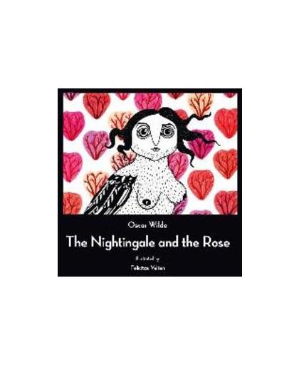 The Nightingale and the Rose. Oscar Wilde, Hardcover