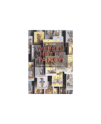 Werken met de Tarot. een leidraad bij zelfbeleving en partnerkeuze, H. Banzhaf, Paperback