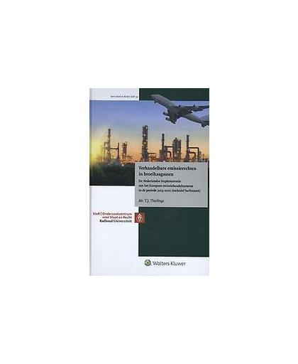 Verhandelbare emissierechten in broeikasgassen. de Nederlandse implementatie van het Europees emissiehandelsysteem in de periode 2013-2020 (inclusief luchtvaart), Hardcover