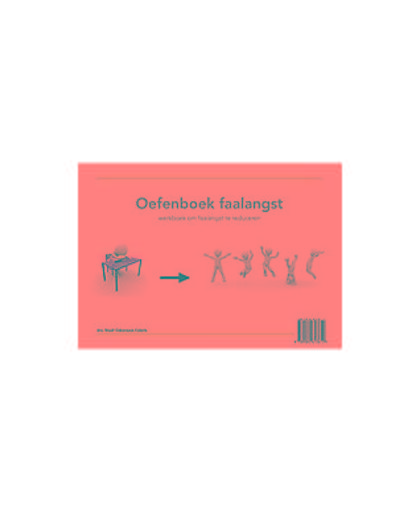 Oefenboek faalangst. werkboek om faalangst te reduceren, Steef Oskarsson, Losbladig