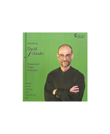 INTRODUCING DAVID SCHRADE. DAVID SCHRADER, CD