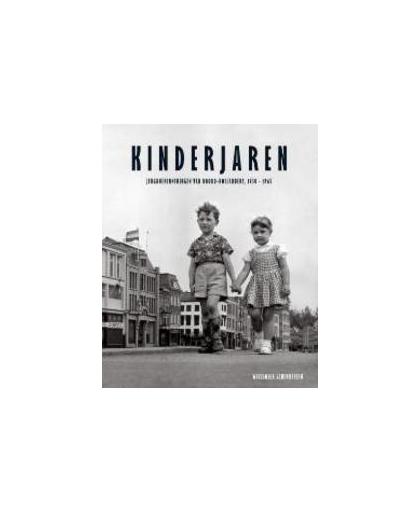 Kinderjaren. jeugdherinneringen van Noord-Hollanders 1930-1965, Paperback