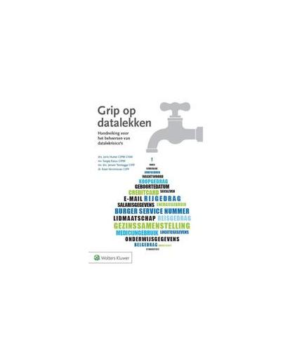 Grip op datalekken. handleiding voor het beheersen van datalekrisico's, Joris Hutter, Paperback
