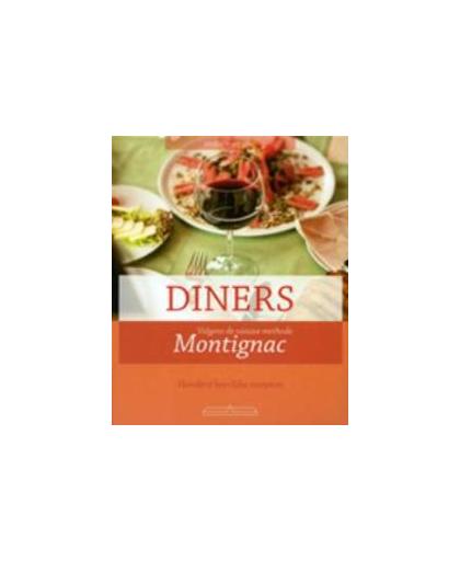 Diners. honderd heerlijke recepten, Montignac, Michel, Paperback