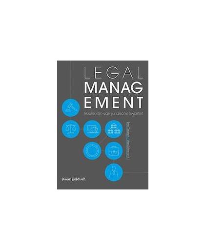 Legal Management. realiseren van juridische kwaliteit, Paperback