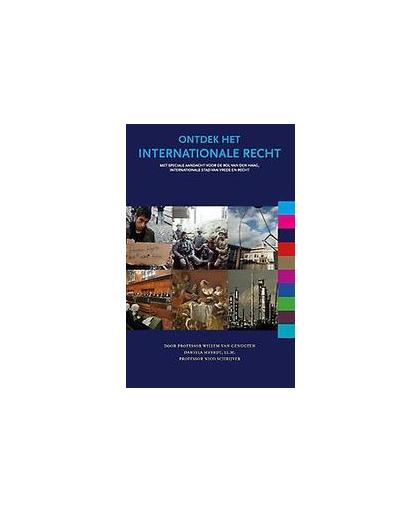 Ontdek het internationale recht. een kennismaking met het internationaal recht en Den Haag, internationale hoofdstad van vrede en recht, Willem van Genugten, Paperback