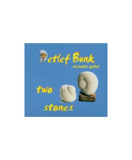 TWO STONES. DETLEF BUNK, CD