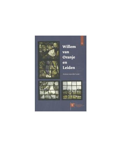 Willem van Oranje en Leiden. Van der Lem, Anton, Paperback