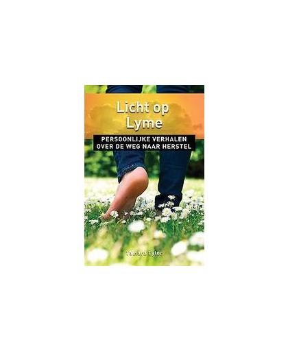 Licht op Lyme. persoonlijke verhalen over de weg naar herstel, Tyler, Tamara, Paperback
