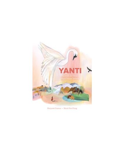 Yanti. Over de reis van haar leven, Frateur, Haryanti, Paperback