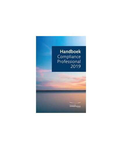 Handboek Compliance Professional: 2019. Nederlands Compliance Instituut, Paperback