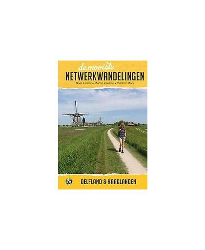 De mooiste netwerkwandelingen: Delfland en Haaglanden. Zeeman, Menno, Paperback
