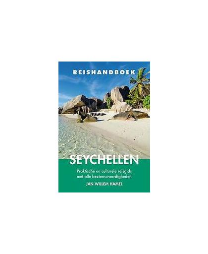 Reishandboek Seychellen. praktische en culturele reisgids met alle bezienswaardigheden, Jan Willem Hamel, Paperback