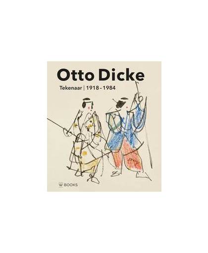 Otto Dicke. Tekenaar. 1918-1984, Matthijs Dicke, Paperback