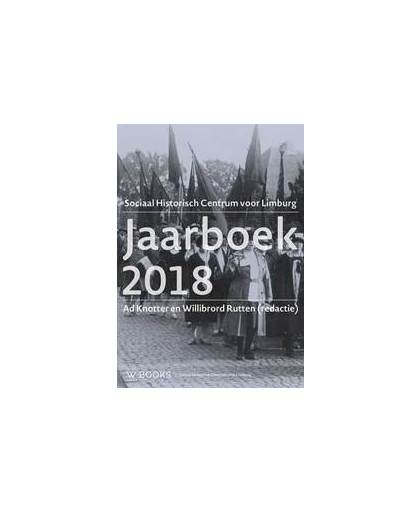 Jaarboek Limburg 2018. Studies over de sociaal-economische geschiedenis van Limburg, Rutten, red. Willibrord, Paperback