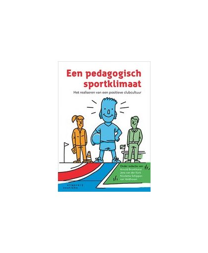 Een pedagogisch sportklimaat. het realiseren van een positieve clubcultuur, Van der Kerk, Jens, Paperback