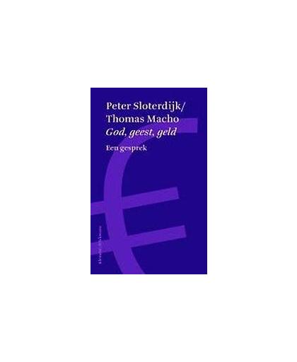 God, geest, geld. een gesprek onder leiding van Manfred Osten, Thomas Macho, Paperback