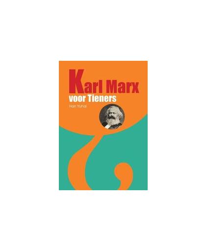 Karl Marx. voor tieners, Yuhai, Han, Hardcover